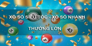 Xổ số siêu tốc chơi là trúng thưởng