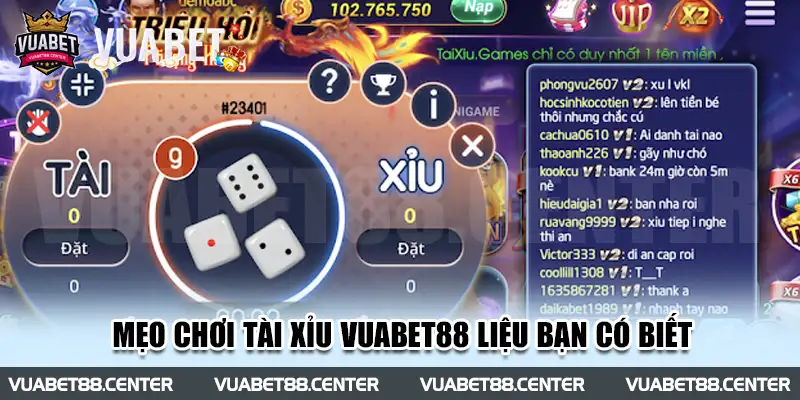 Mẹo chơi tài xỉu Vuabet88 liệu bạn có biết