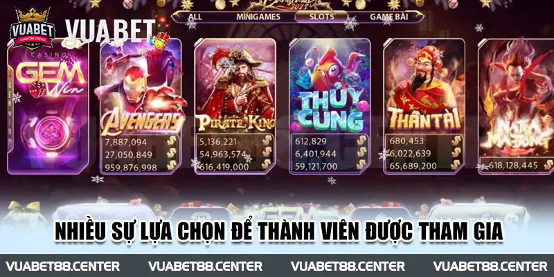 Nhiều sự lựa chọn để thành viên được tham gia