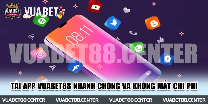 Tải app Vuabet88 nhanh chóng và không mất chi phí